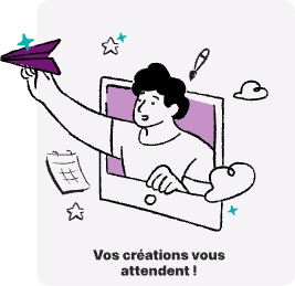 Vos créations vous attendent